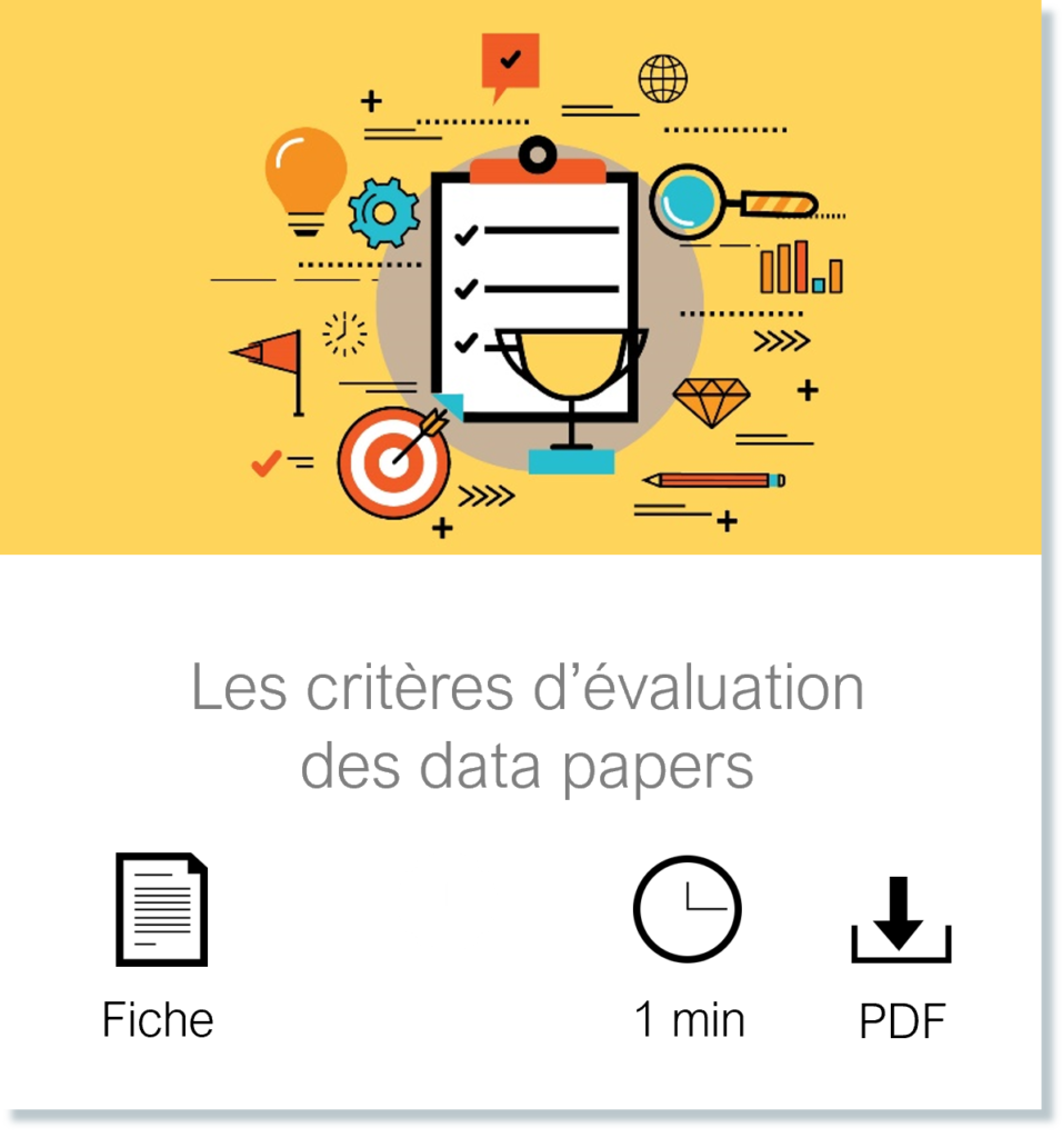 Vignette vers la page Les critères d'évaluation des data papers, fiche, durée de lecture 1 minute et fichier PDF téléchargeable