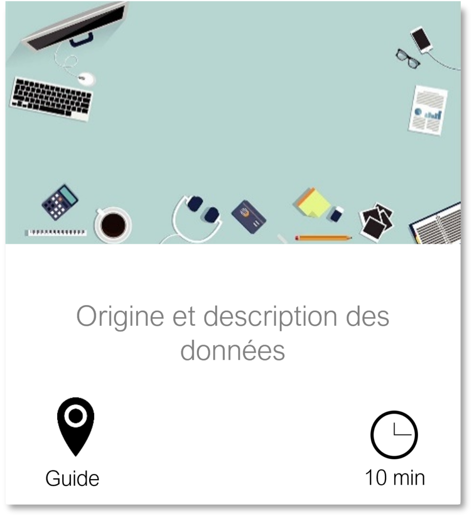 Vignette vers la page Origine et description des données, Guide, durée de lecture 10 minutes
