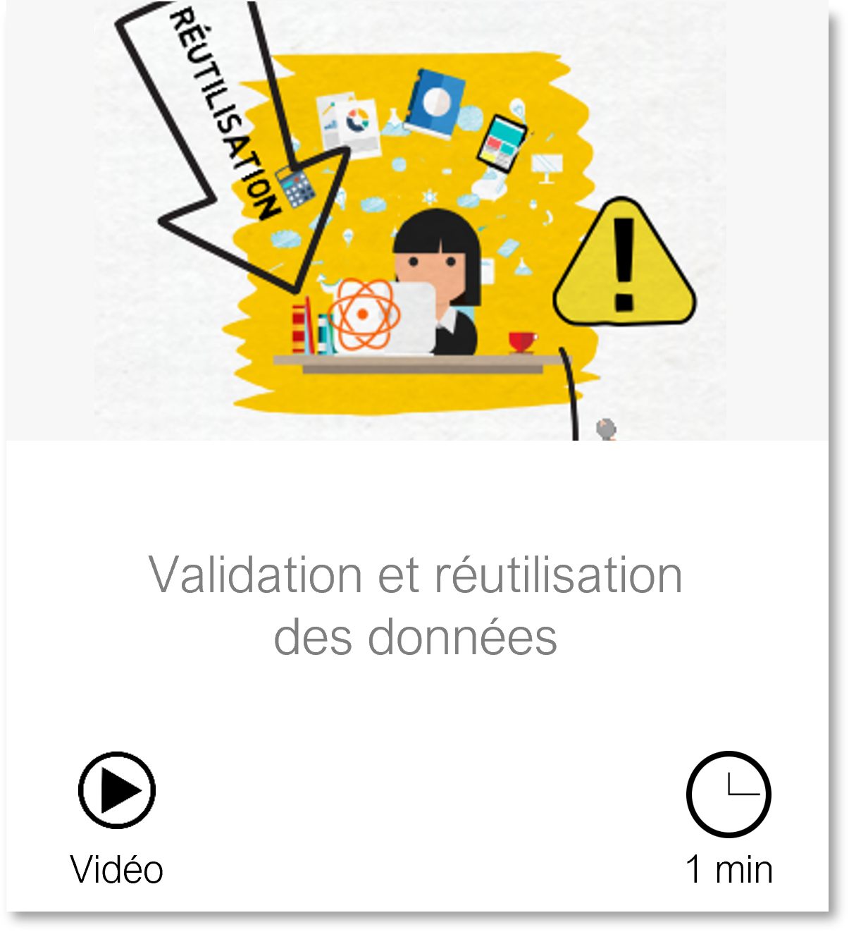 Vignette vers la page Validation et réutilisation des données, vidéo, durée de lecture 1 minute